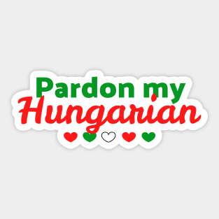 Pardon My Hungarian Sticker